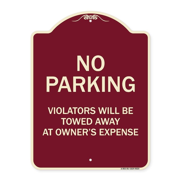 Designer Series-No Parking Violators Will Be Towed Away Owners Expense, 18" L, 24" H, BU-1824-9820